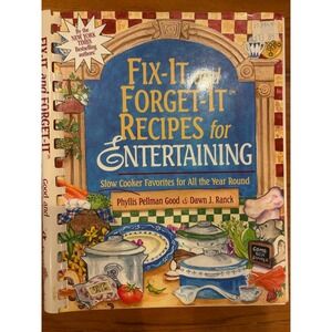 Fix-It & Forget-It Recipes for Entertaining Good & Ranck 2002 Slow Cooker Good